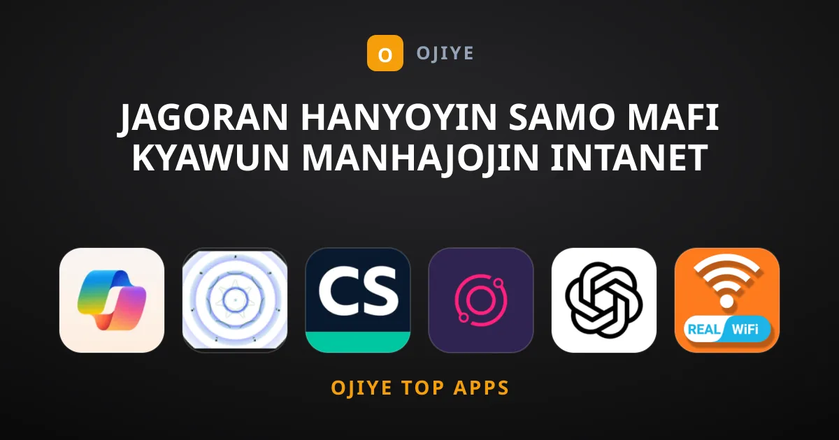 Jagoran Hanyoyin Samo Mafi Kyawun Manhajojin Intanet