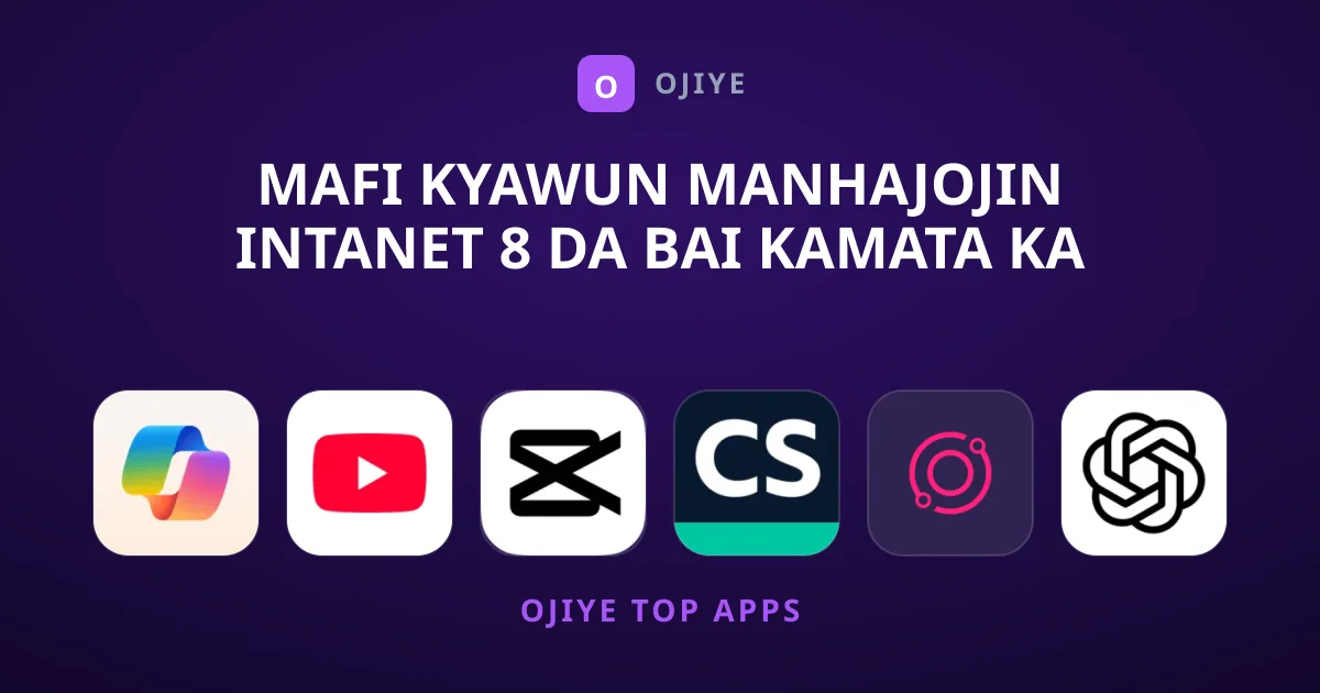 Mafi Kyawun Manhajojin Intanet 8 Da Bai Kamata Ka Rasa Ba
